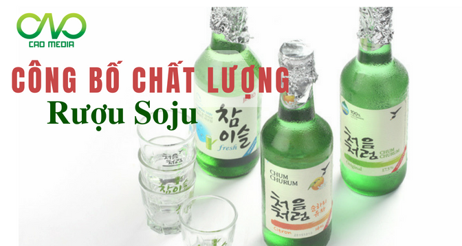 Công bố tiêu chuẩn chất lượng sản phẩm rượu soju